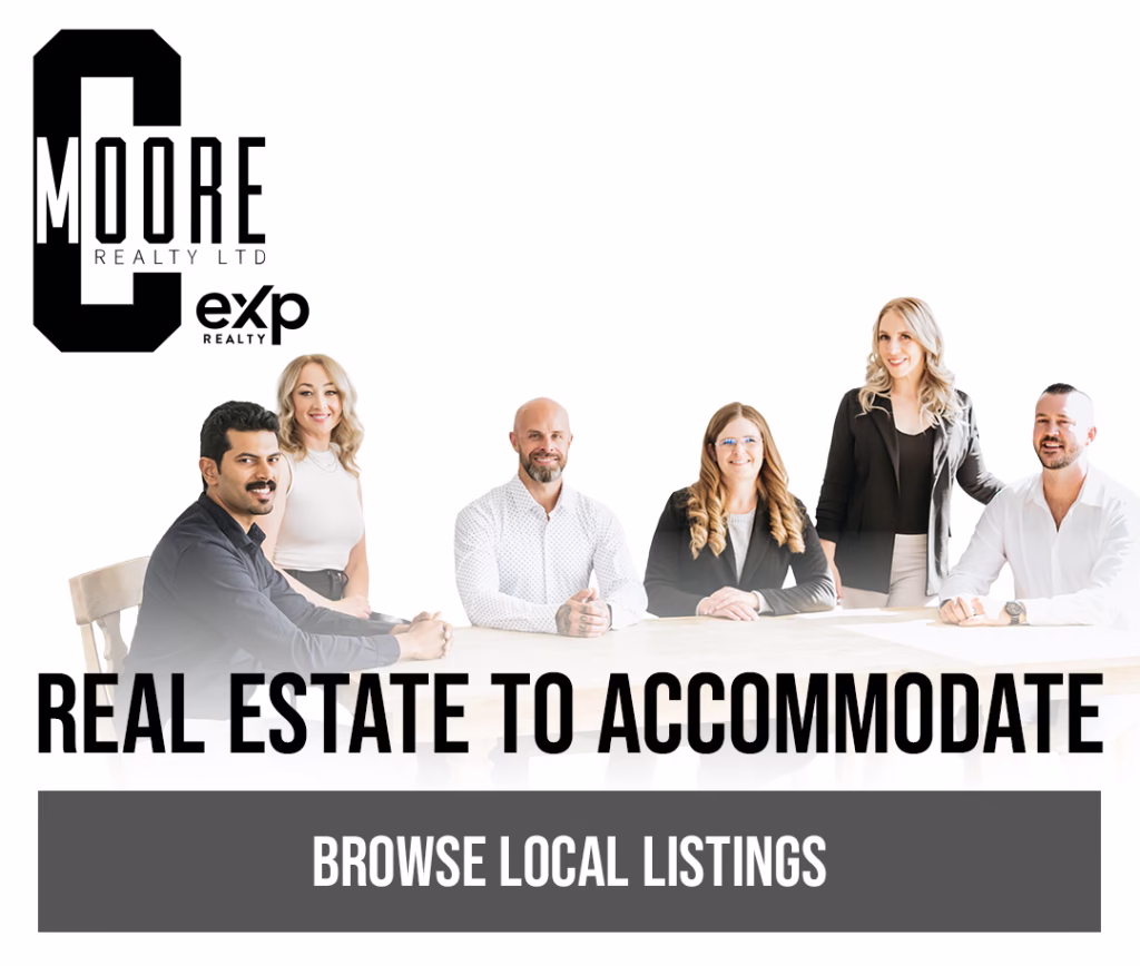 C.Moore Realty Ltd. - eXp Realty - Real Estate to Accommodate - Browse Local Listings